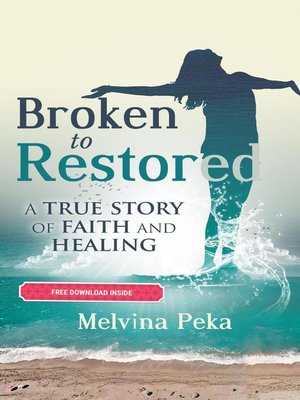 cover image of Broken to Restored